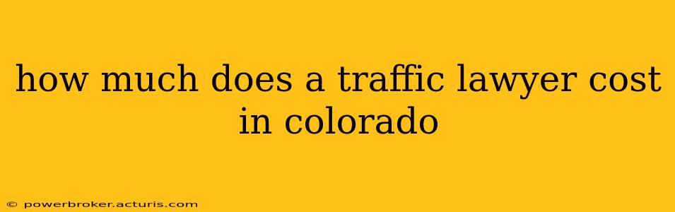 how much does a traffic lawyer cost in colorado