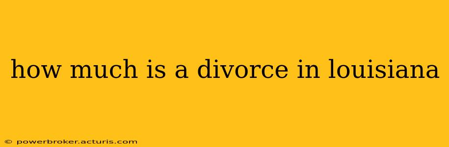 how much is a divorce in louisiana