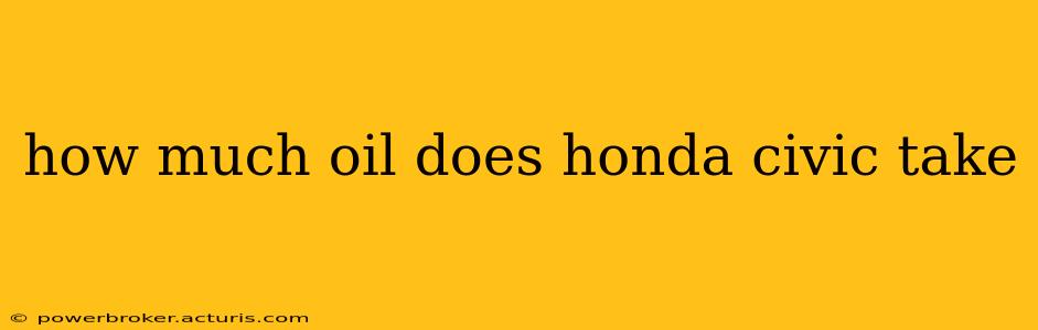 how much oil does honda civic take