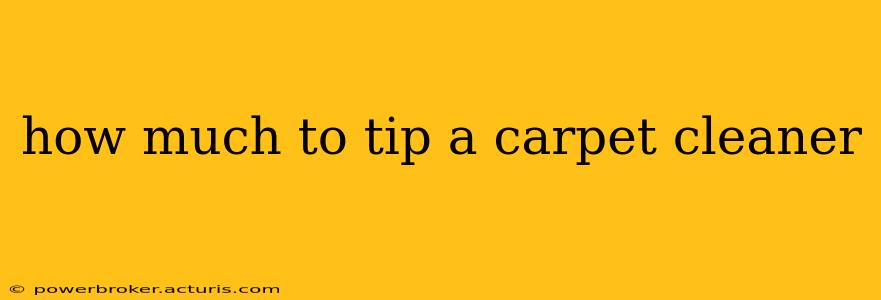 how much to tip a carpet cleaner