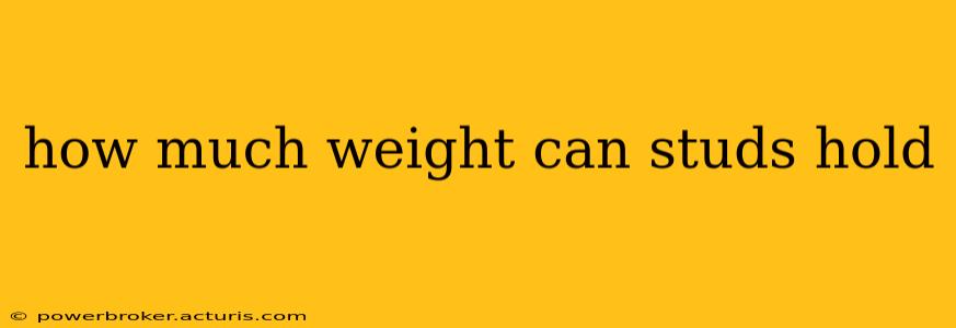 how much weight can studs hold