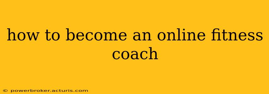how to become an online fitness coach