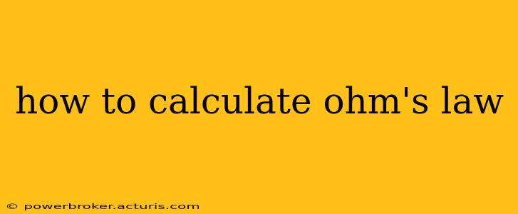 how to calculate ohm's law