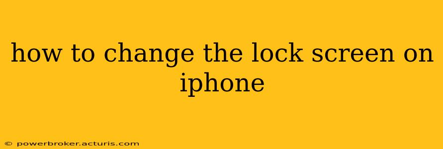 how to change the lock screen on iphone