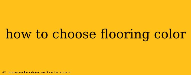 how to choose flooring color