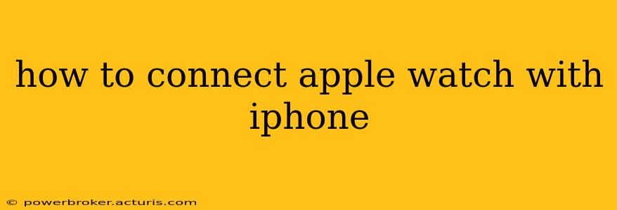 how to connect apple watch with iphone