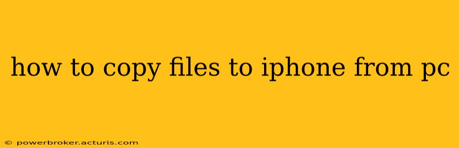 how to copy files to iphone from pc