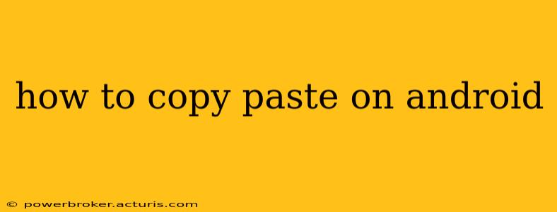 how to copy paste on android