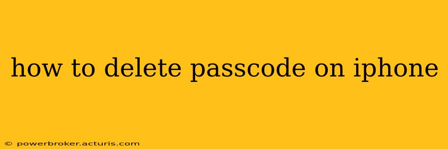 how to delete passcode on iphone