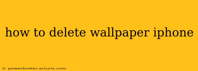 how to delete wallpaper iphone