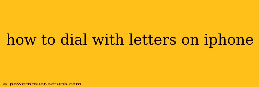 how to dial with letters on iphone