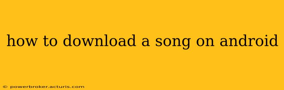 how to download a song on android