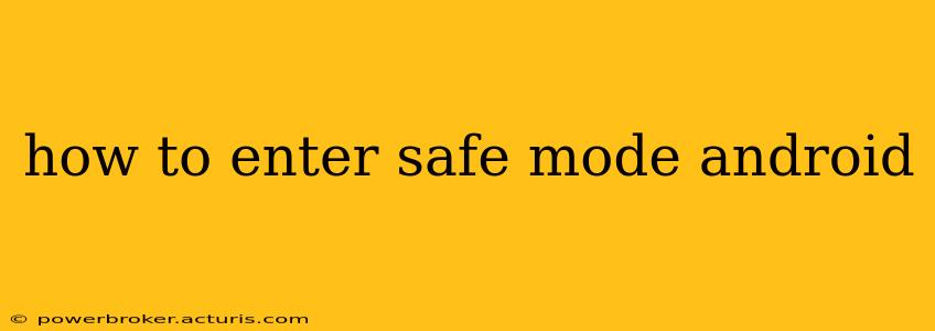 how to enter safe mode android