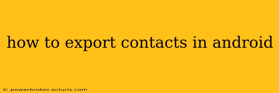 how to export contacts in android