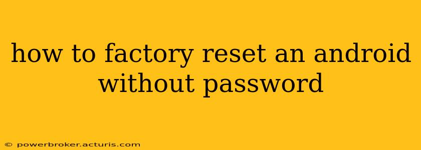 how to factory reset an android without password
