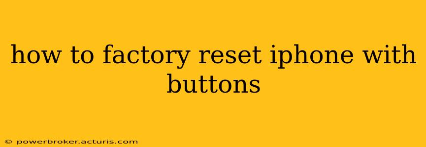 how to factory reset iphone with buttons