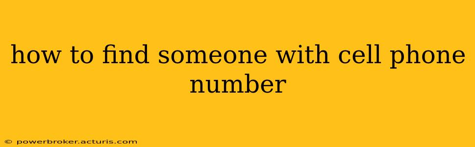 how to find someone with cell phone number