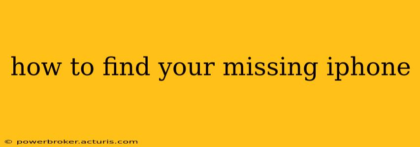 how to find your missing iphone