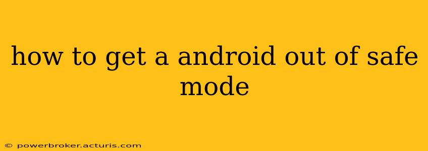 how to get a android out of safe mode