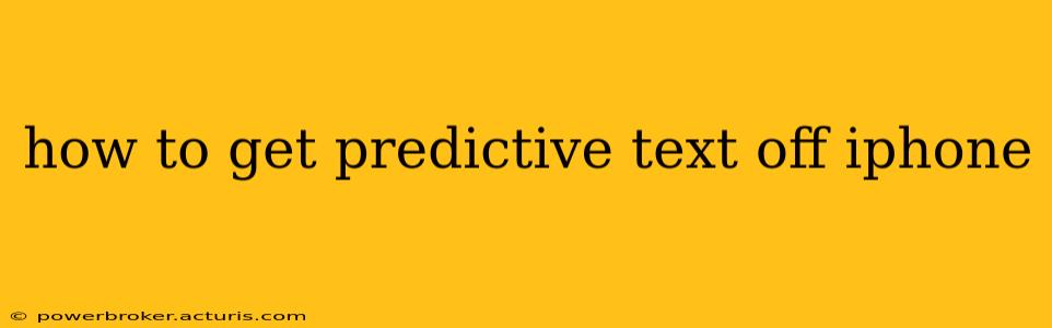 how to get predictive text off iphone