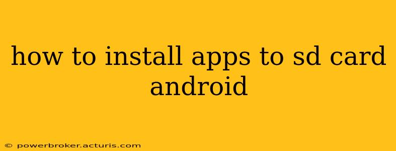 how to install apps to sd card android