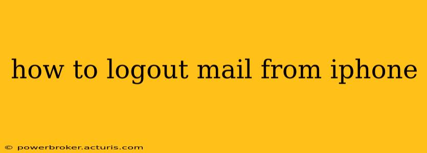 how to logout mail from iphone