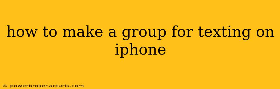 how to make a group for texting on iphone
