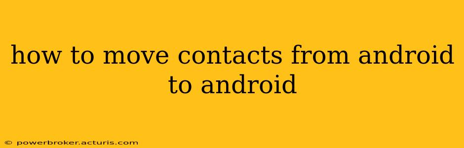 how to move contacts from android to android