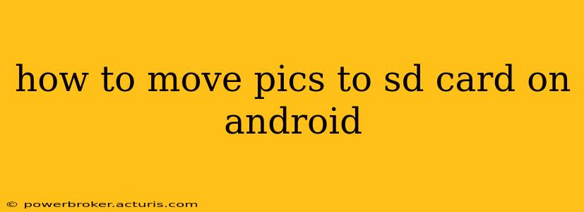 how to move pics to sd card on android