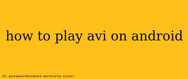 how to play avi on android