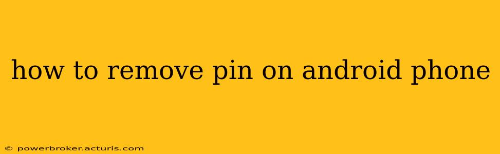 how to remove pin on android phone