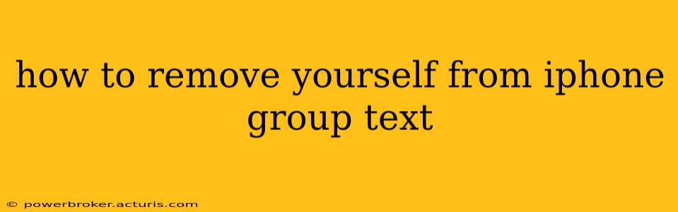how to remove yourself from iphone group text