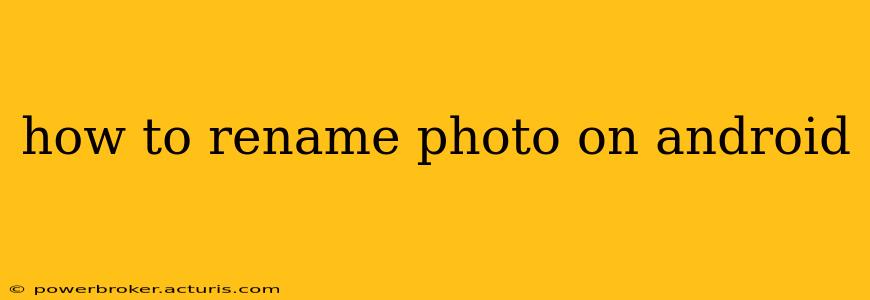 how to rename photo on android
