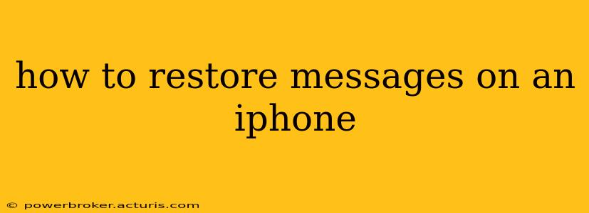 how to restore messages on an iphone