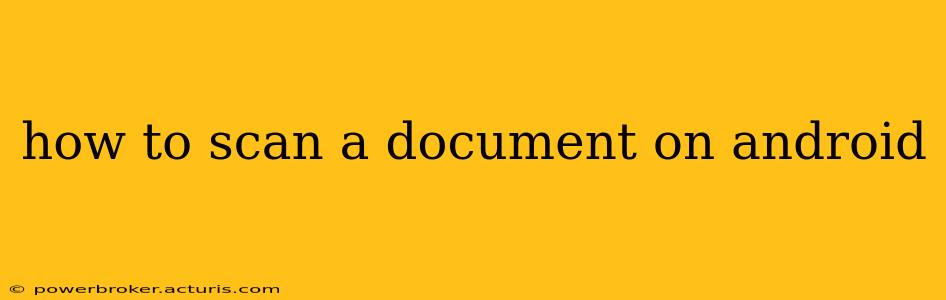 how to scan a document on android