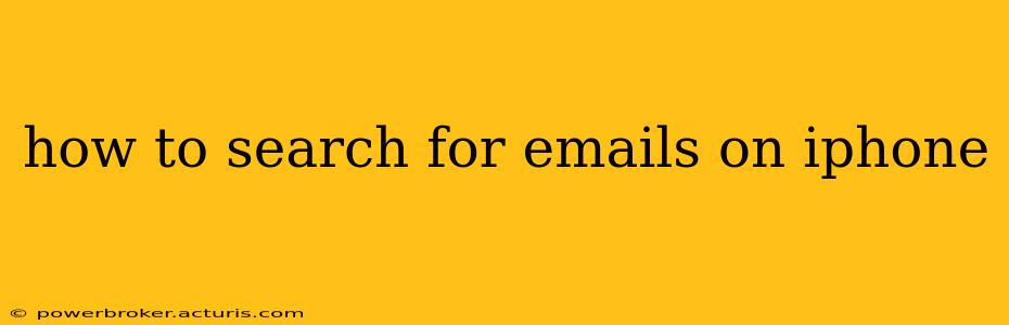 how to search for emails on iphone