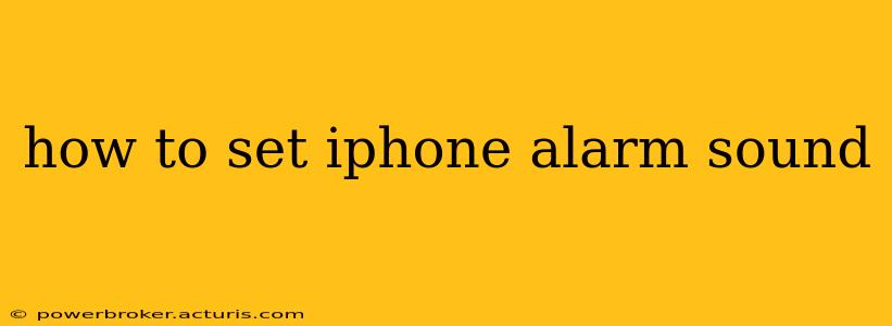 how to set iphone alarm sound