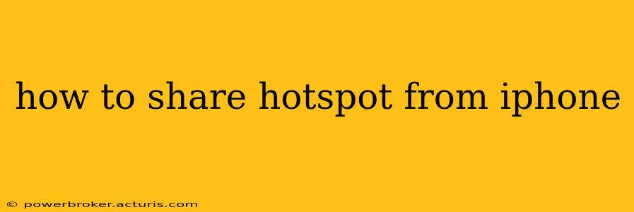 how to share hotspot from iphone