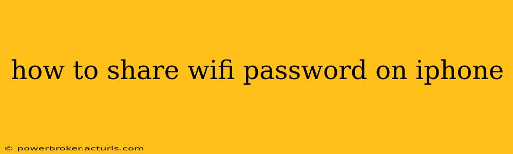 how to share wifi password on iphone