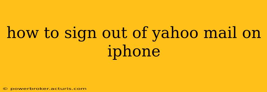 how to sign out of yahoo mail on iphone