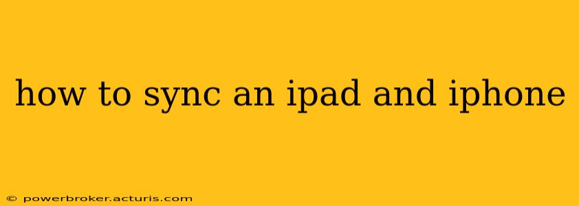 how to sync an ipad and iphone