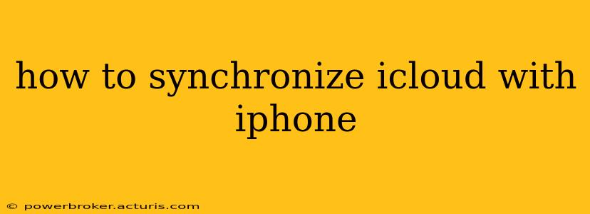 how to synchronize icloud with iphone