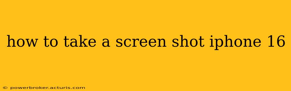 how to take a screen shot iphone 16
