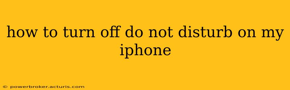 how to turn off do not disturb on my iphone