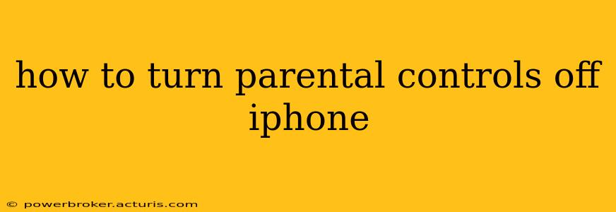 how to turn parental controls off iphone