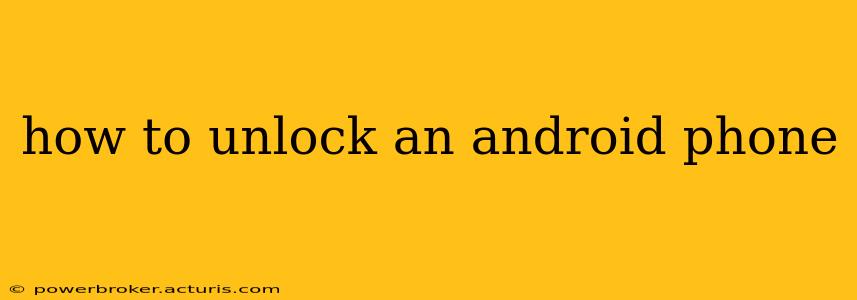 how to unlock an android phone