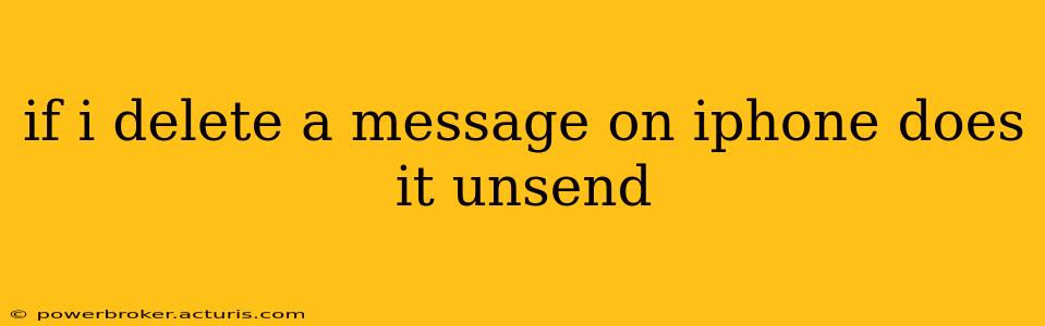 if i delete a message on iphone does it unsend