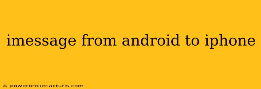 imessage from android to iphone