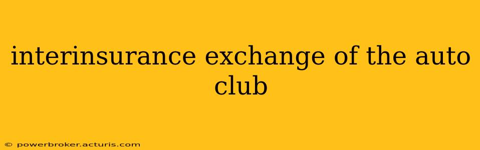 interinsurance exchange of the auto club