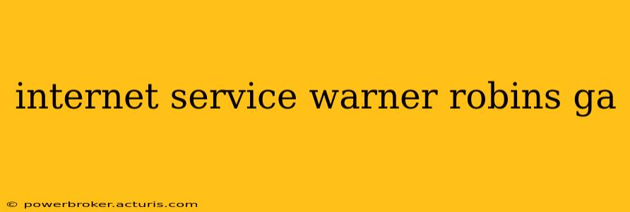 internet service warner robins ga